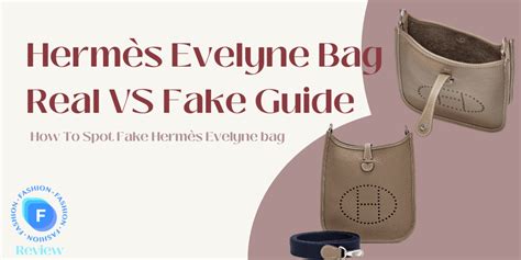 hermes evelyne real vs fake|is my evelyne real.